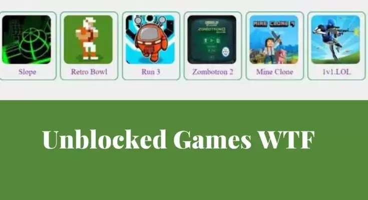 Exploring the Fascination Behind Unblocked Games WTF