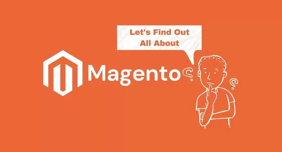 Reasons Why Magento is the Most Sought-after eComm Platform